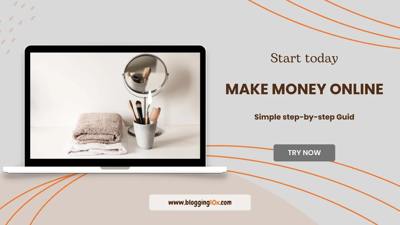 Start today: Make Money Online with a Simple Step-by-Step Guide displayed on a laptop screen